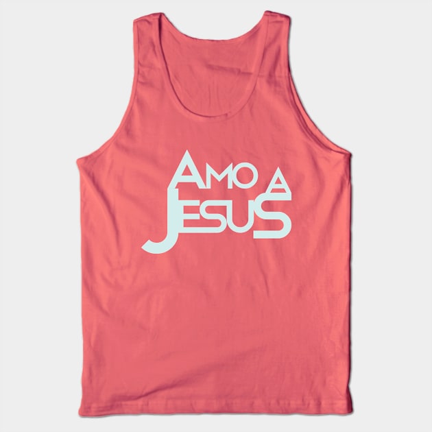 Amo a Jesus Tank Top by SpanglishFaith